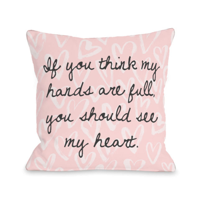 You Should See My Heart Throw Pillow Wayfair.ca