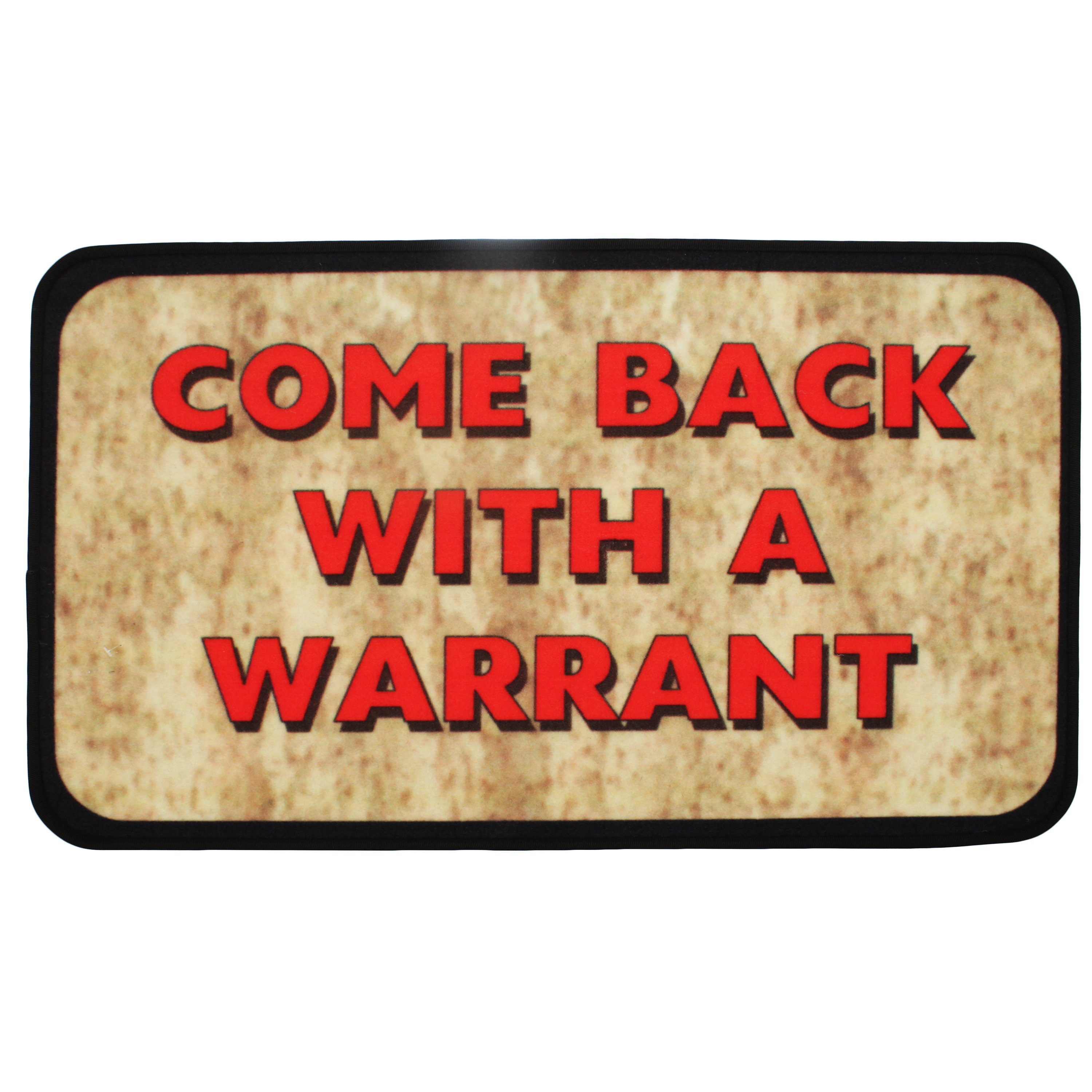 Doormat Come Back With A Warrant